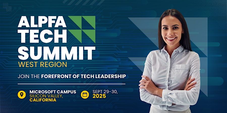 ALPFA Tech Summit: West Region, 29 September | Event in Mountain View | AllEvents