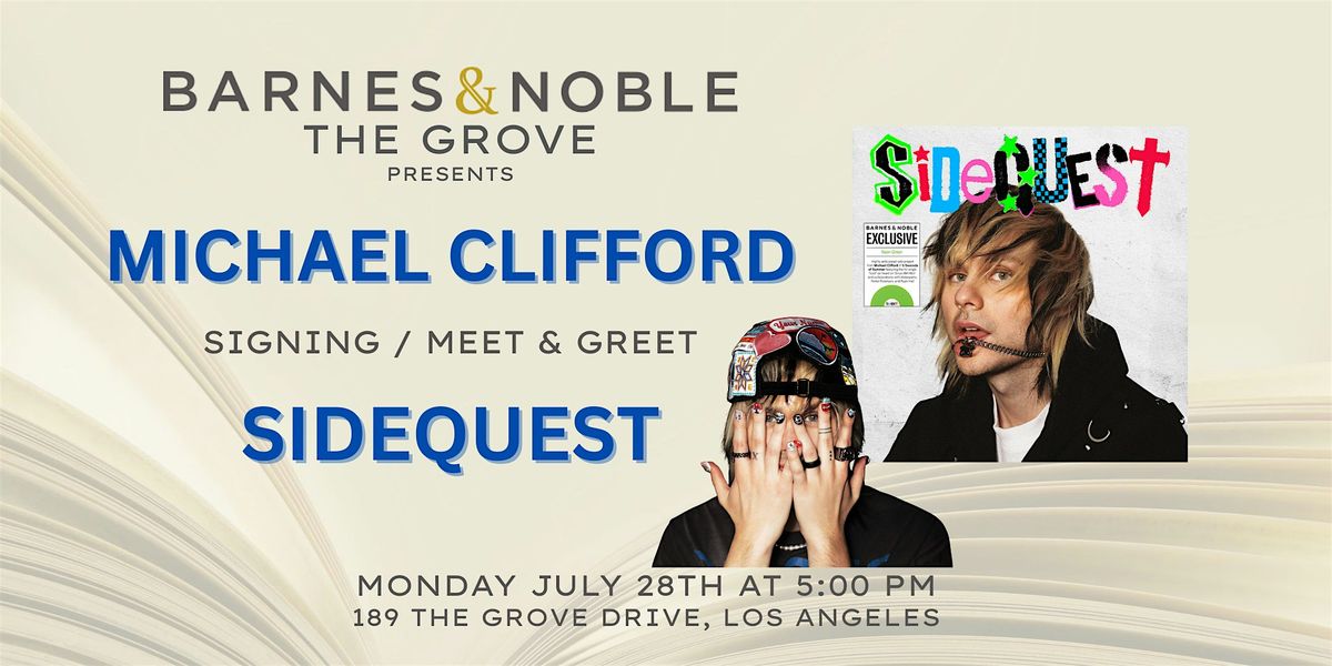 Michael Clifford signs SIDEQUEST at B&N The Grove, 28 July | Event in Los Angeles | AllEvents
