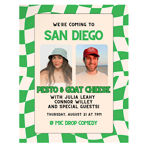 PESTO & GOAT CHEESE WITH JULIA LEAHY, CONNOR WILLEY, AND SPECIAL GUESTS, 21 August | Event in San Diego
