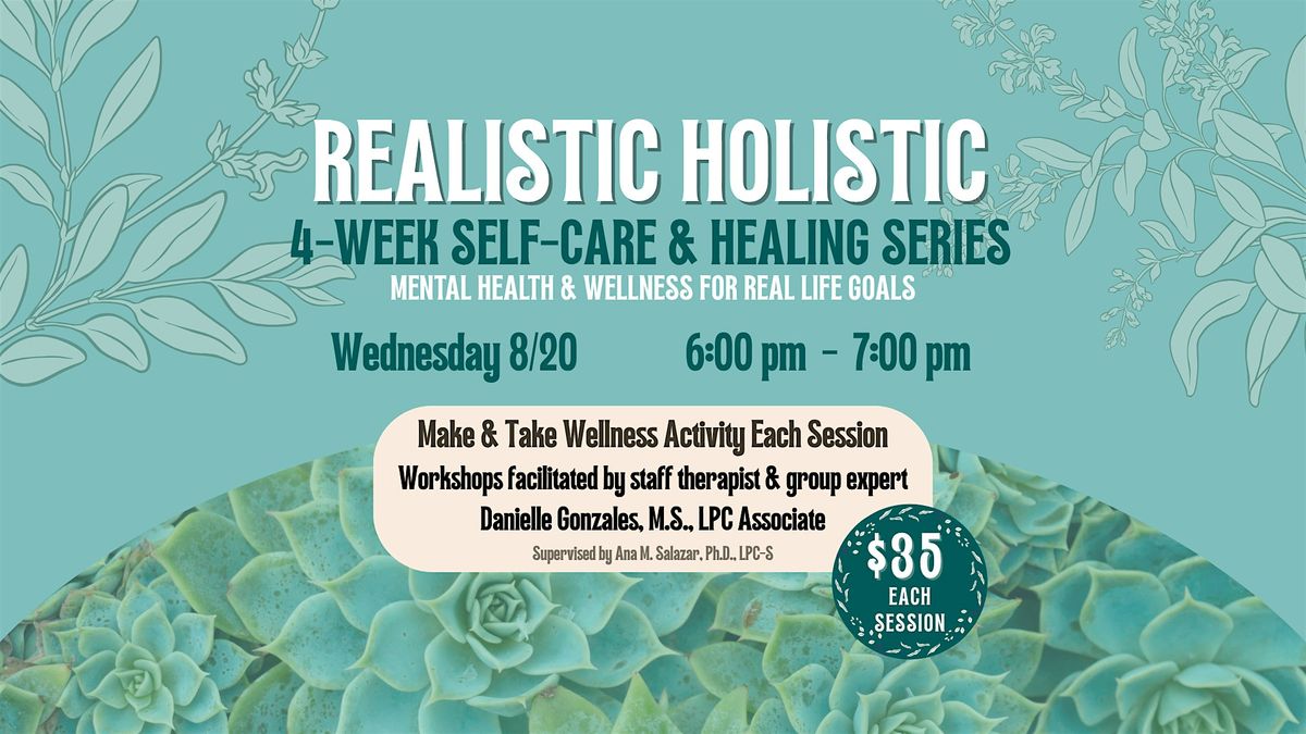 Realistic Holistic Workshop 8/20, 20 August | Event in Corpus Christi | AllEvents