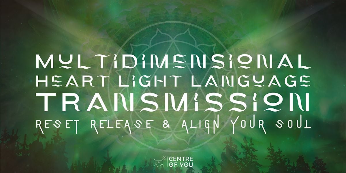 Multidimensional Heart Light Language Transmission – Awaken Your Heart., 25 October | Event in Melbourne