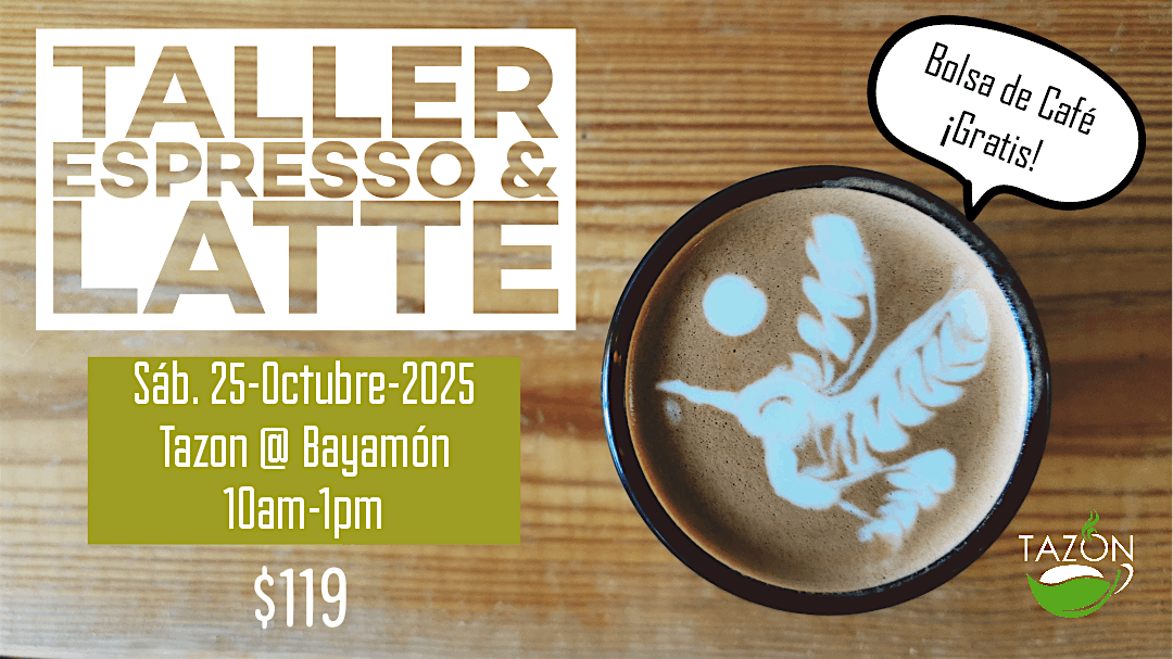 Taller de Espresso y Latte, 25 October | Event in Bayamón | AllEvents