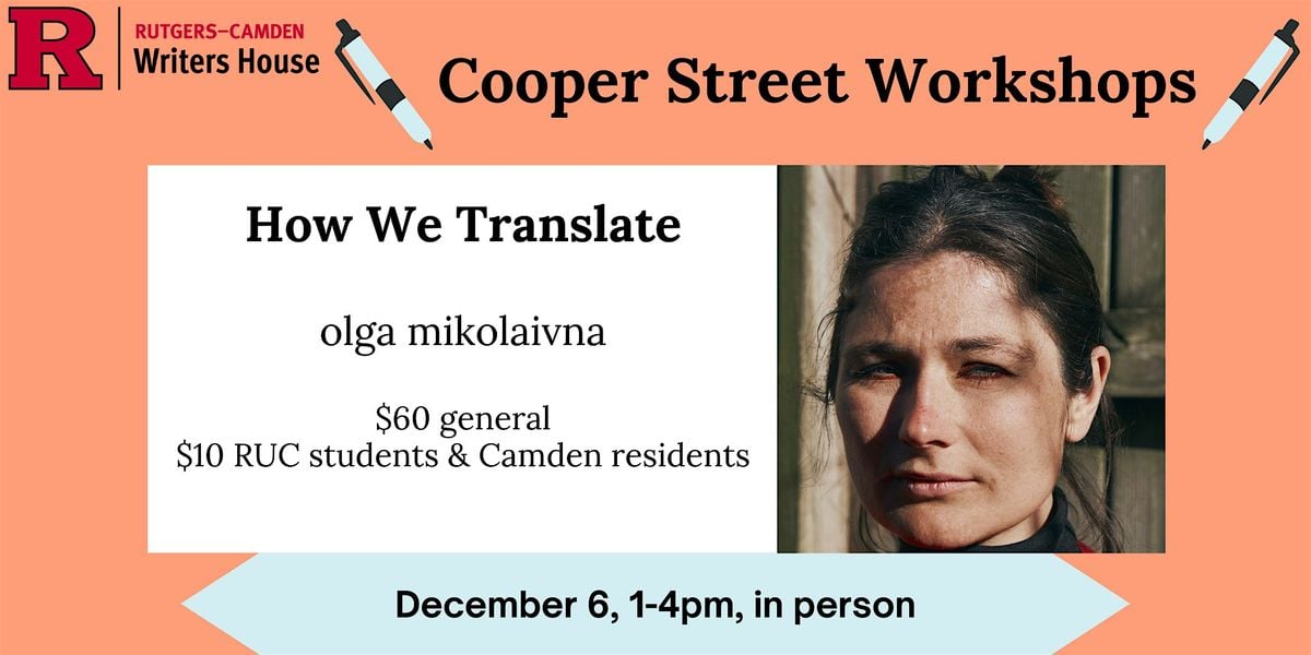 Cooper Street Workshop: How We Translate, 6 December | Event in Camden | AllEvents