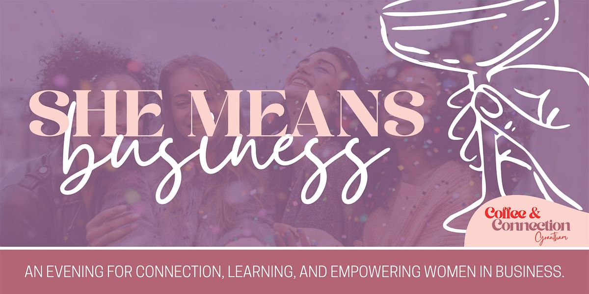 She Means Business, 6 March | Event in Grantham | AllEvents