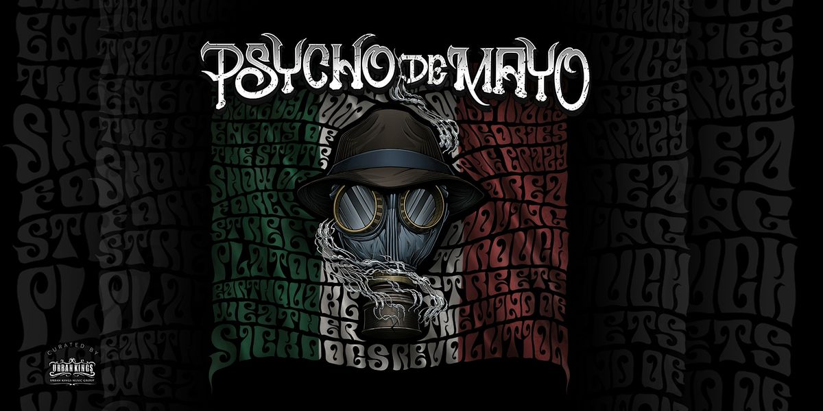 PSYCHO REALM - PSYCHO DE MAYO - ALL AGES, 24 May | Event in Santa Ana | AllEvents