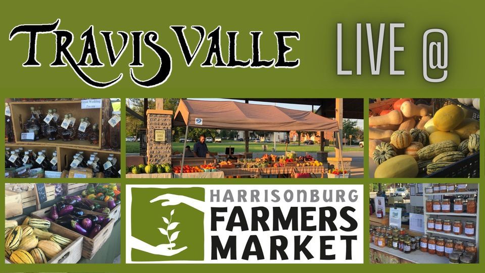 Travis Valle Live Harrisonburg Farmers Market, Harrisonburg Farmers