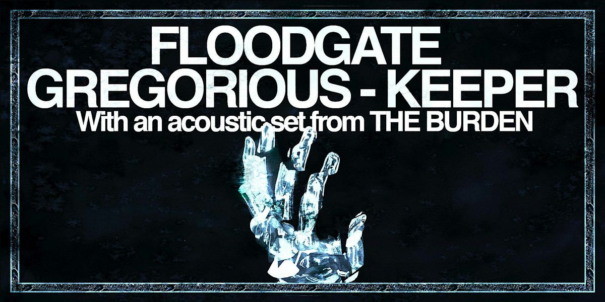 FloodGate + Keeper Metal Night with an Acoustic Set from The Burden, 25 July | Event in Williams Lake | AllEvents