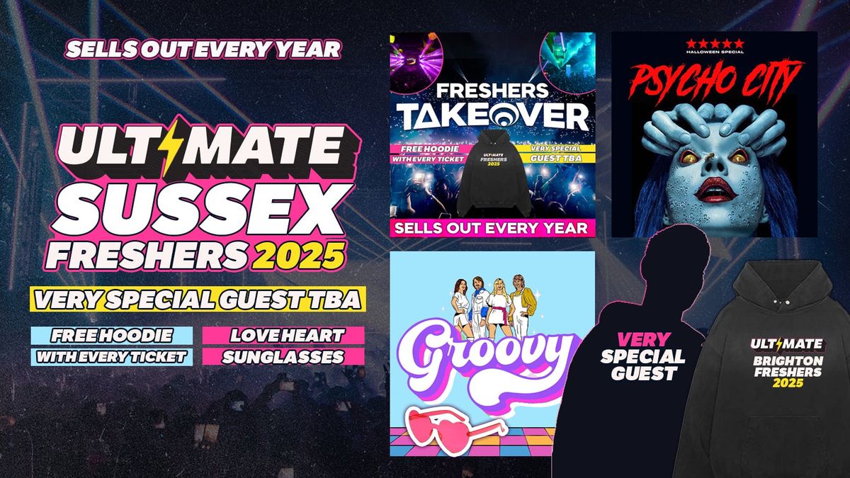ULTIMATE SUSSEX FRESHERS ⚡ FREE Freshers Hoodie with Every Ticket! HUGE Artist TBA!, 28 September | AllEvents