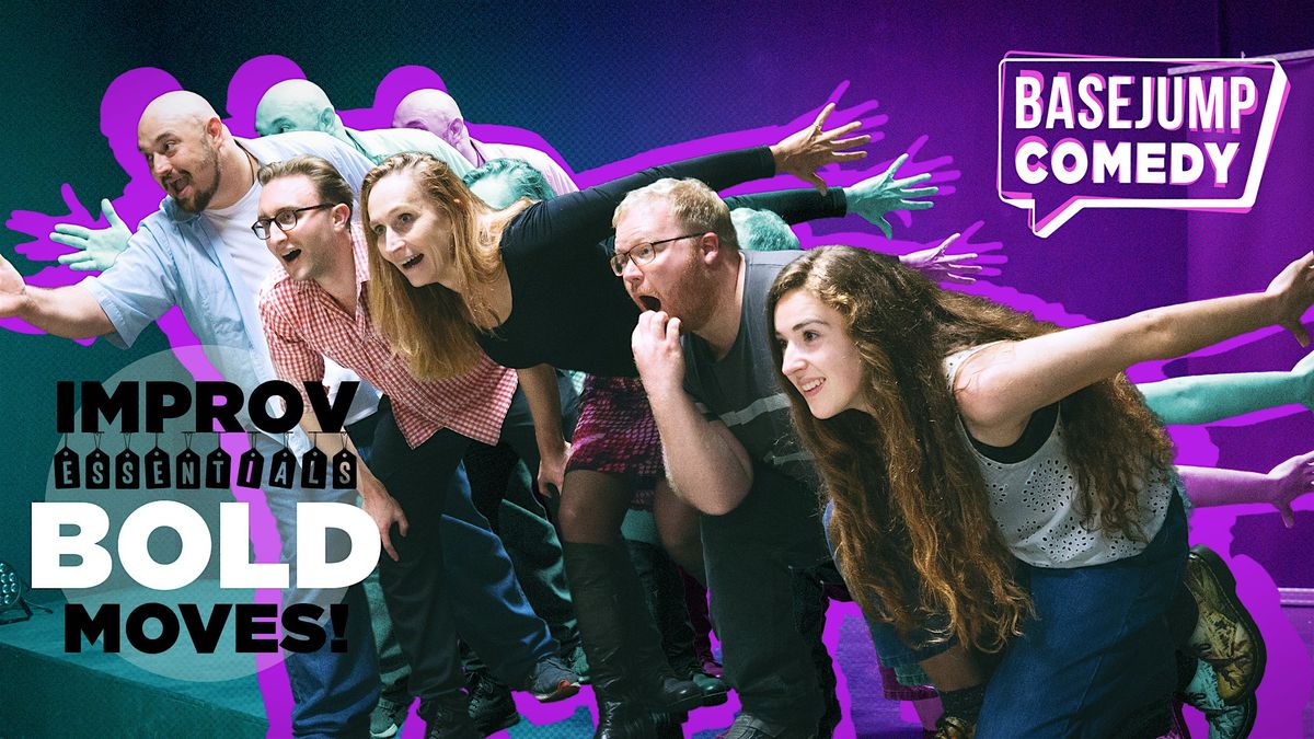 Basejump Comedy | Improv Essentials: Bold Moves!, 11 October | Event in Wellington | AllEvents
