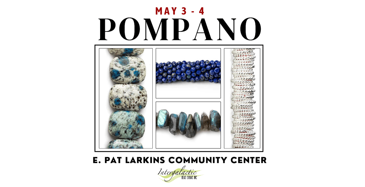 Pompano Beach Beadshow! May 3-4, 2025 | Event in Pompano Beach | AllEvents