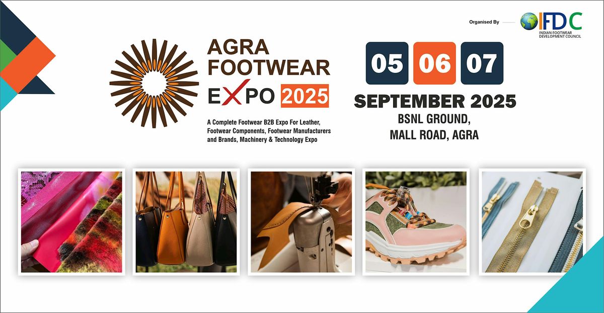 AGRA FOOTWEAR EXPO 2025, 5 September | Event in Agra | AllEvents