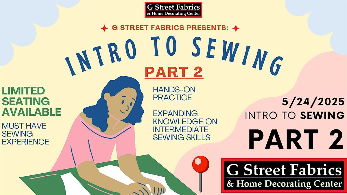 Intro To Sewing Class: PART TWO @ G Street Fabrics, 25 May | Event in Rockville | AllEvents