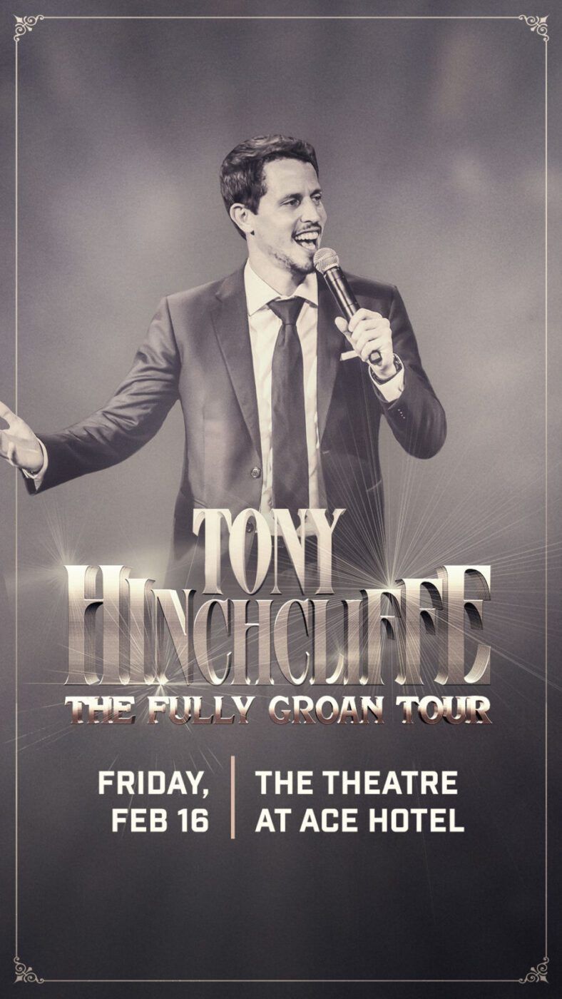 Tony Hinchliffe (Theater), The Comedy Store - La Jolla | AllEvents