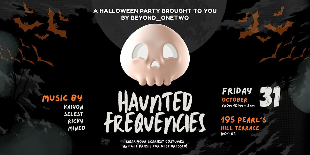 Haunted Frequencies - Halloween Costume Party from Beyond_OneTwo8, 31 October | Event in Singapore | AllEvents