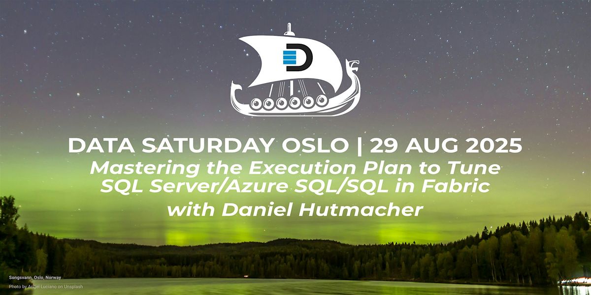 Mastering the Execution Plan to Tune SQL Server/Azure SQL/SQL in Fabric, 29 August | Event in Gamle Oslo | AllEvents