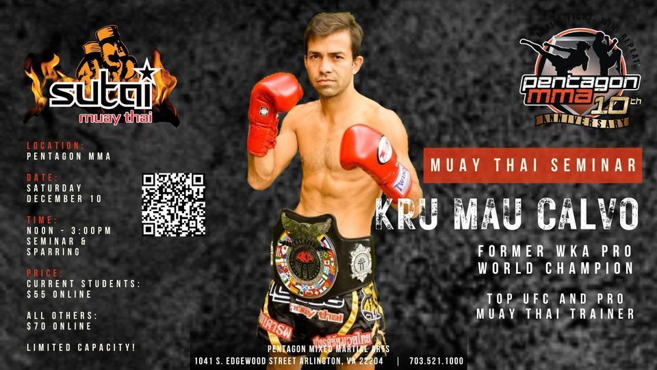 Muay Thai Seminar with Kru Mau, Pentagon Mixed Martial Arts, Arlington