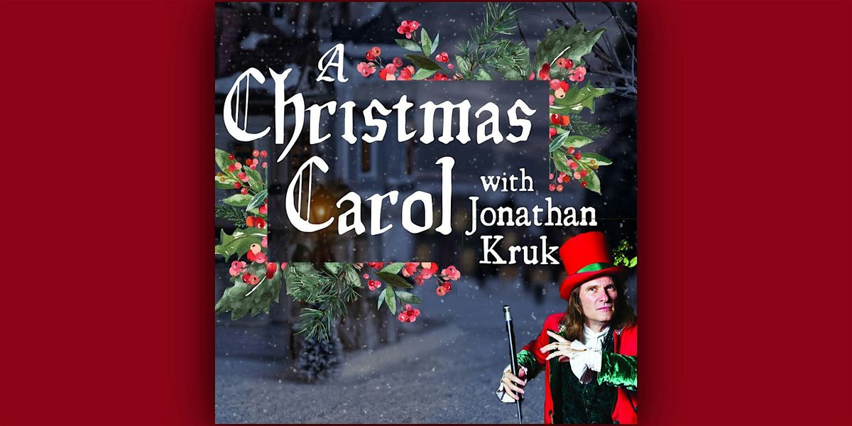 "A Christmas Carol" with Jonathan Kruk, 5 December | Event in Putnam Valley | AllEvents
