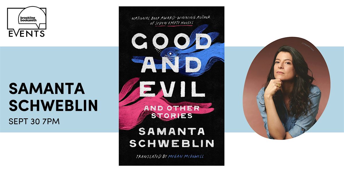 Samanta Schweblin: Good and Evil and Other Stories, 30 September | Event in Brookline | AllEvents