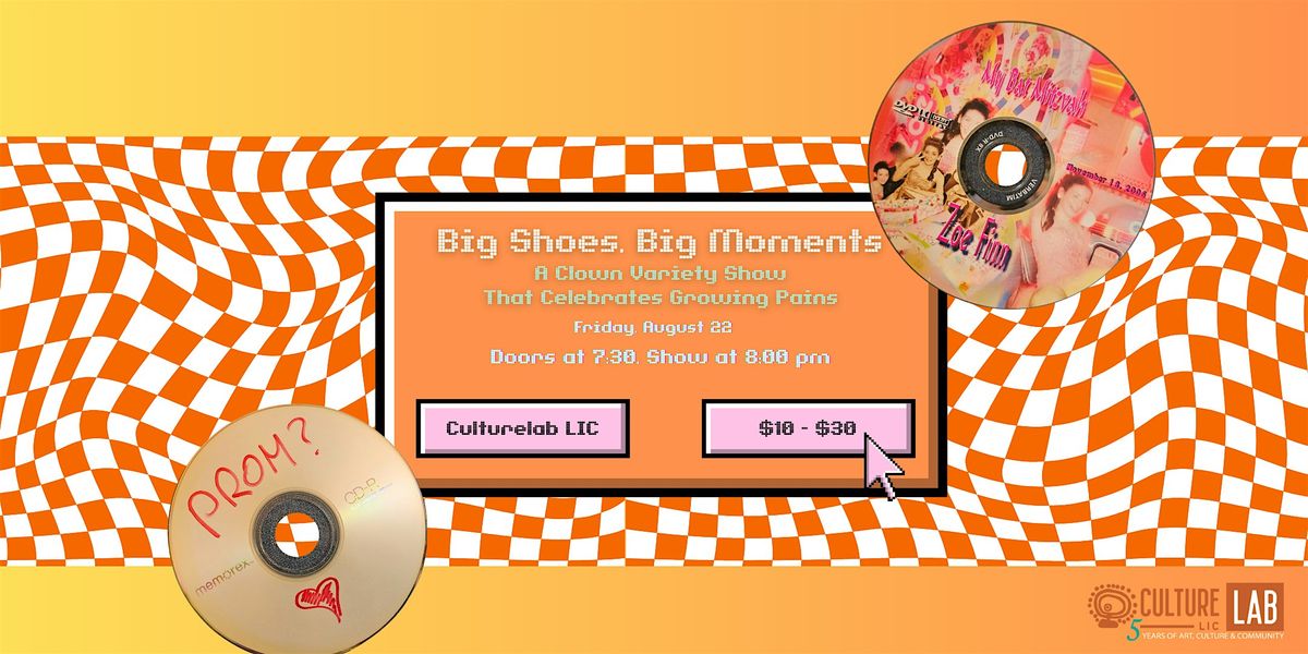 Big Shoes, Big Moments: A Clown Variety Show That Celebrates Growing Pains, 22 August | Event in Queens | AllEvents