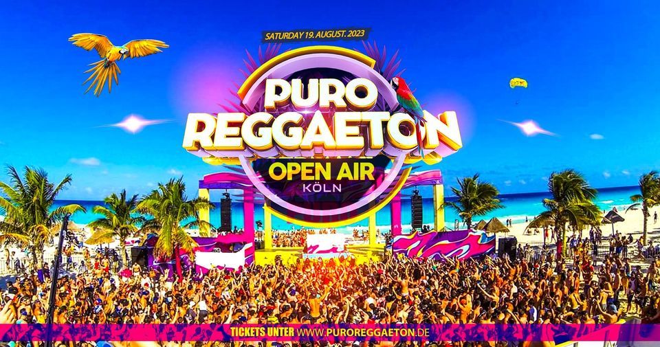 Köln - Puro Reggaeton Open Air 2023, 19 August | Event in Cologne | AllEvents.in