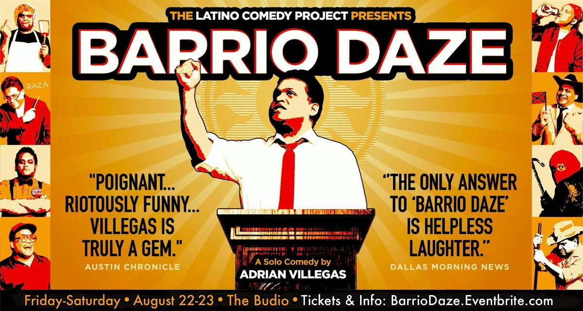 Latino Comedy Project: “BARRIO DAZE” A Solo Comedy by Adrian Villegas, 22 August | Event in Buda | AllEvents