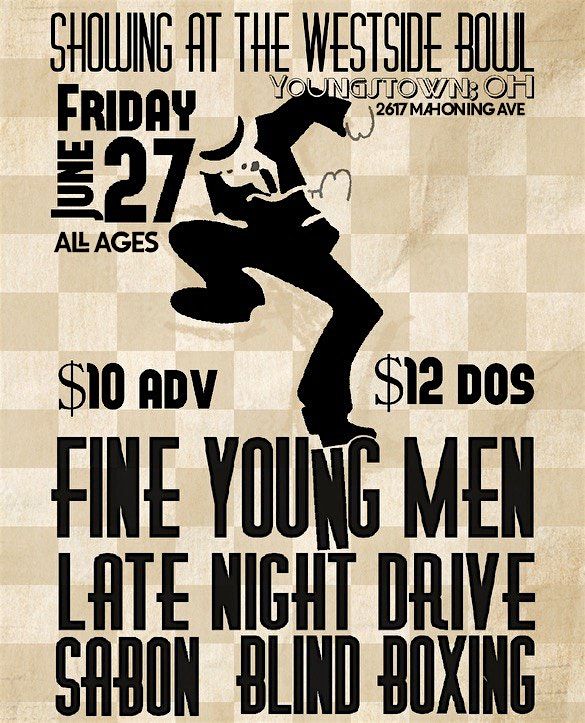 Fine Young Men/Late Night Drive/Sabon/Blind Boxing, 27 June | Event in Youngstown | AllEvents