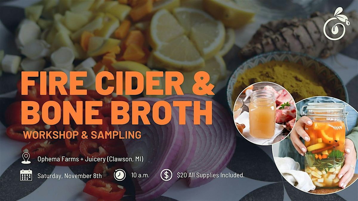Fire Cider & Bone Broth Workshop & Sampling, 8 November | Event in Clawson | AllEvents