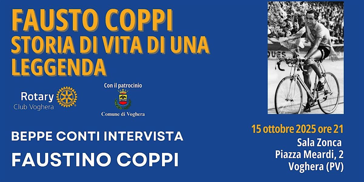 FAUSTO COPPI  STORIA DI VITA DI UNA LEGGENDA | Event in Voghera | AllEvents