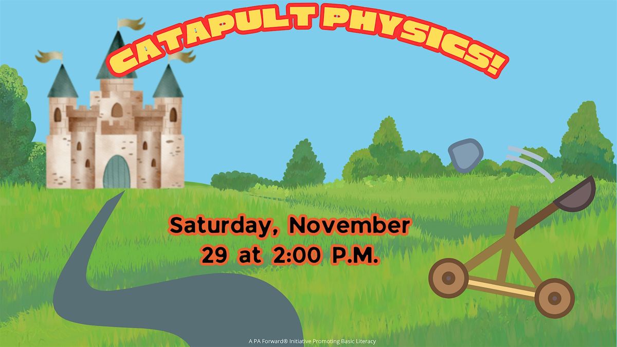 Catapult Physics!, 29 November | Event in Blakely | AllEvents