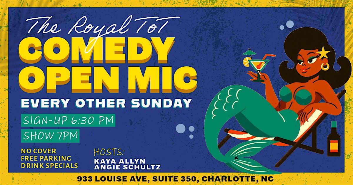Comedy Open Mic at The Royal Tot | Event in Charlotte | AllEvents