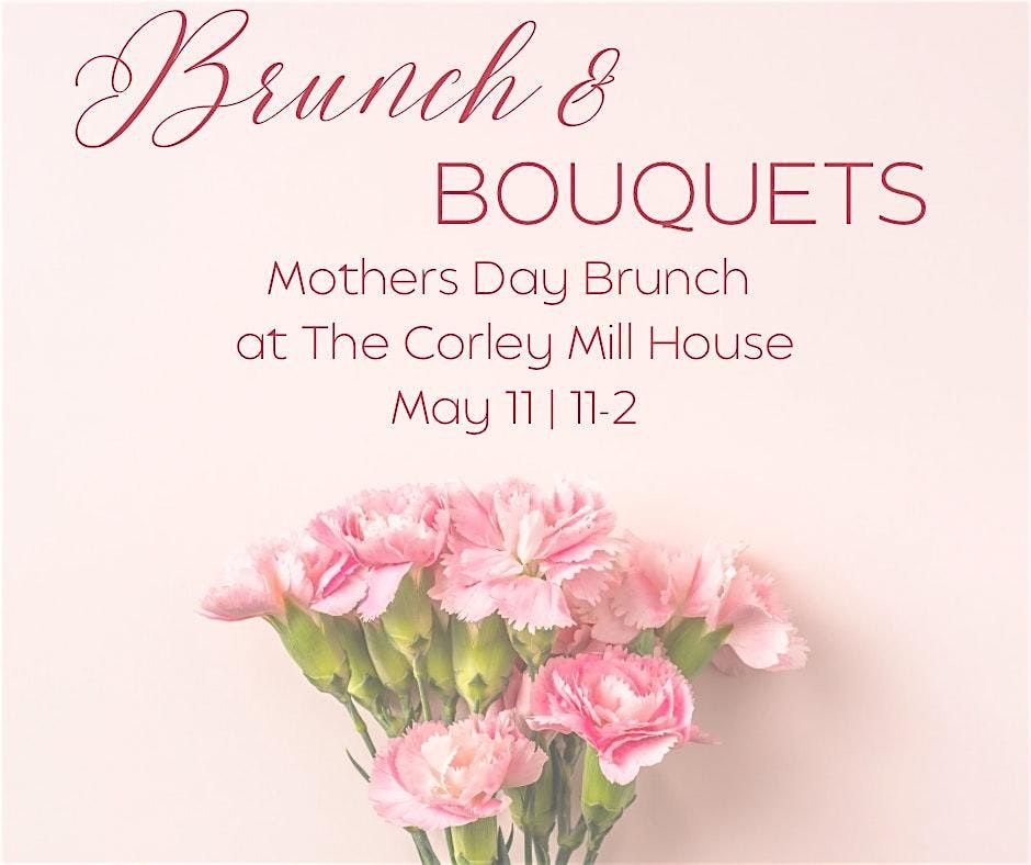 Mother's Day Brunch at Corley Mill House | Event in Lexington | AllEvents