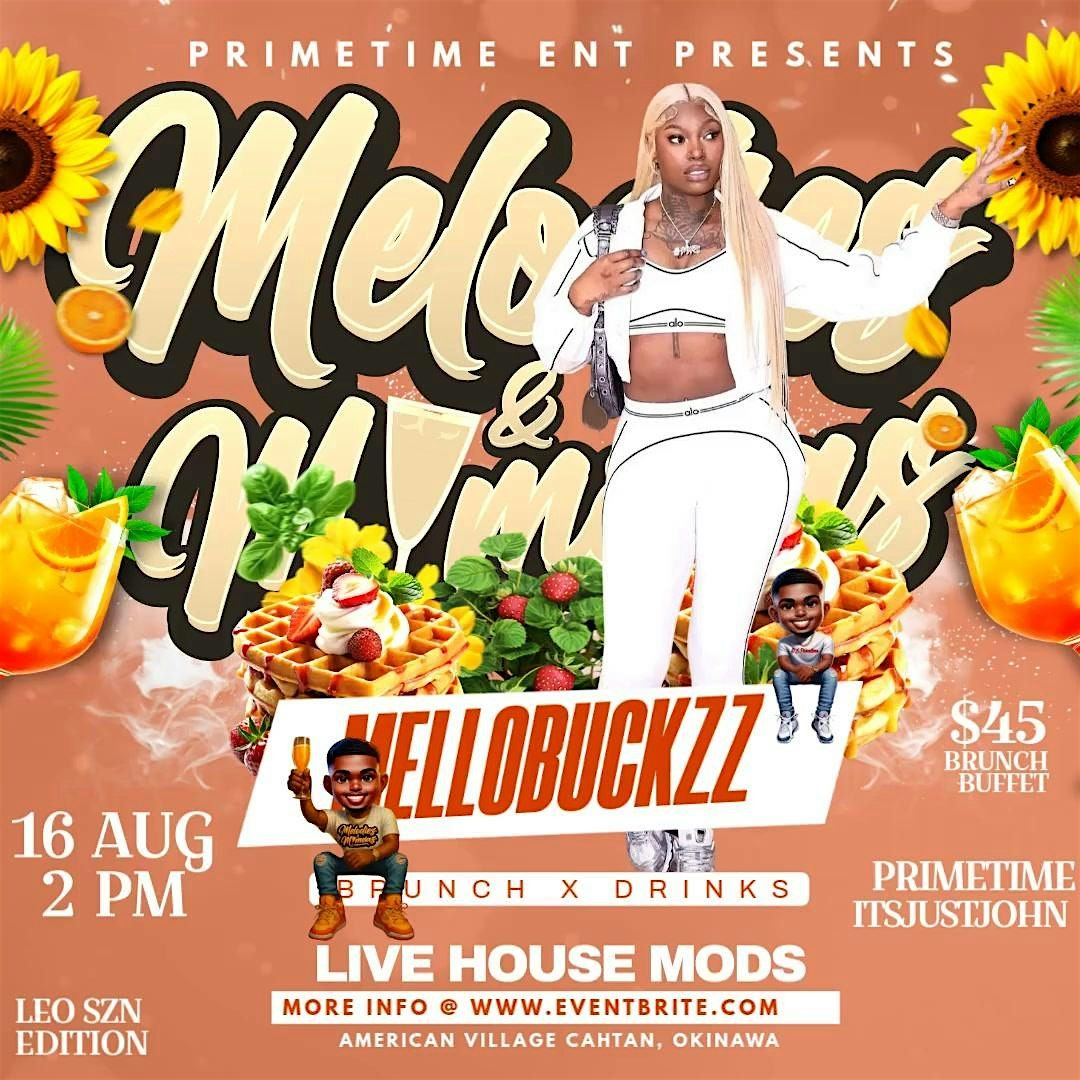 Melodies & Mimosas feat MELLOBUCKZZ | Event in Chatan | AllEvents