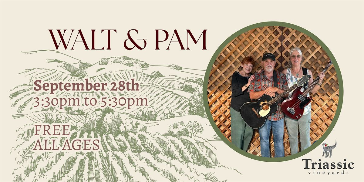 Triassic Vineyards Presents: Walt & Pam, 28 September | Event in Tehachapi | AllEvents