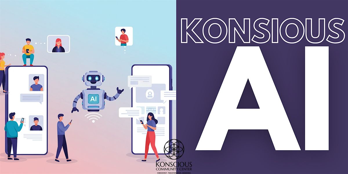 Konscious AI: Part 2 – Practical Tools for the Journey, 28 August | Event in Asbury Park | AllEvents