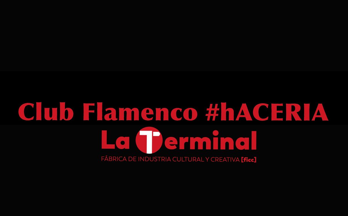 Club Flamenco #hACERIA - Tablao diciembre 2025, 20 December | Event in Bilbo | AllEvents