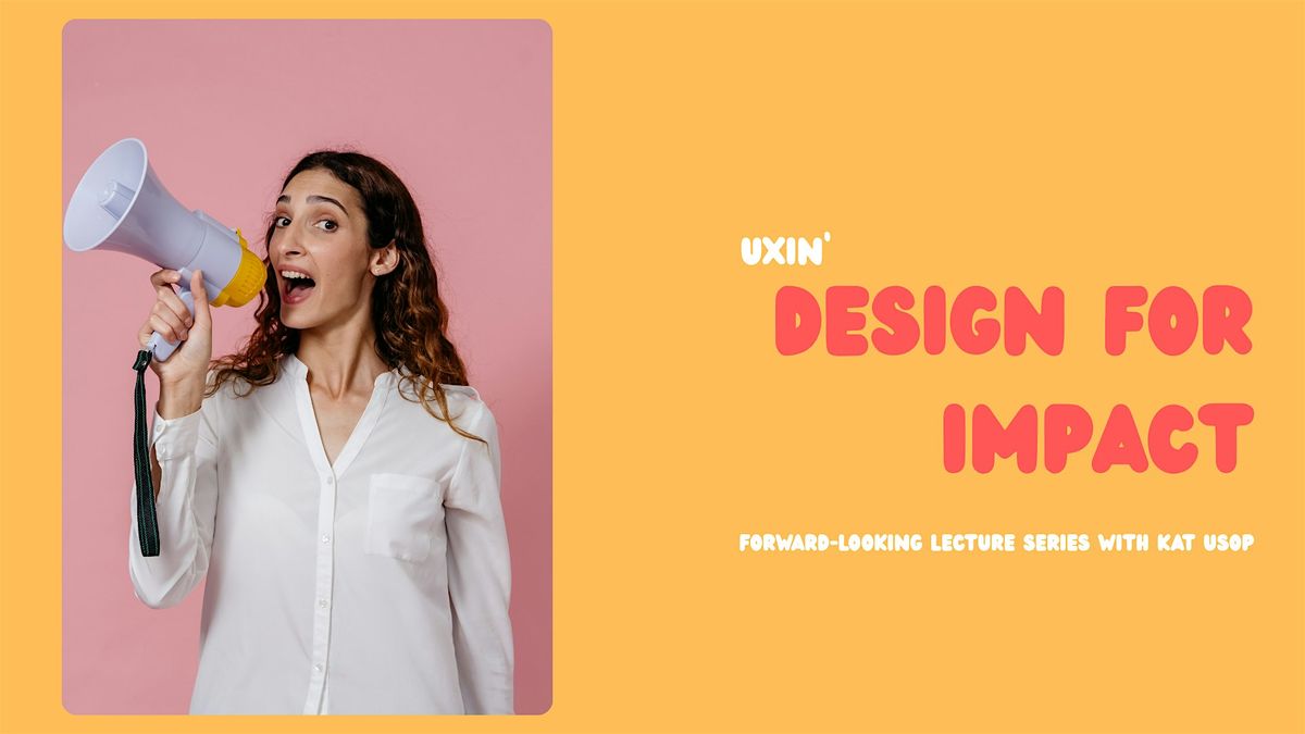 UXin'/ You're a design thinker designing for Impact, 1 August | Event in Gold Coast | AllEvents