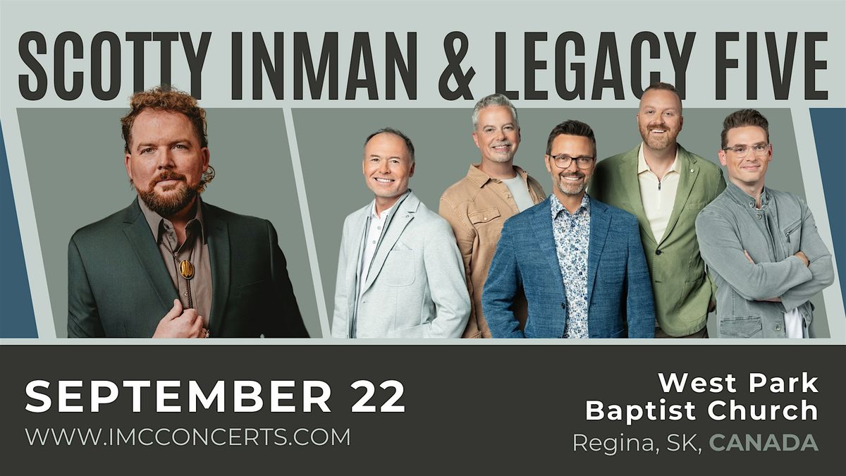 Legacy Five with Scotty Inman, 22 September | Event in Regina | AllEvents