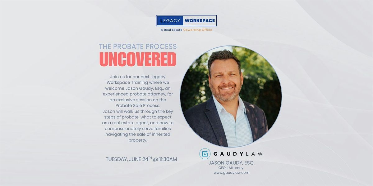 The Probate Process Uncovered, 24 June | Event in Rancho Cucamonga | AllEvents