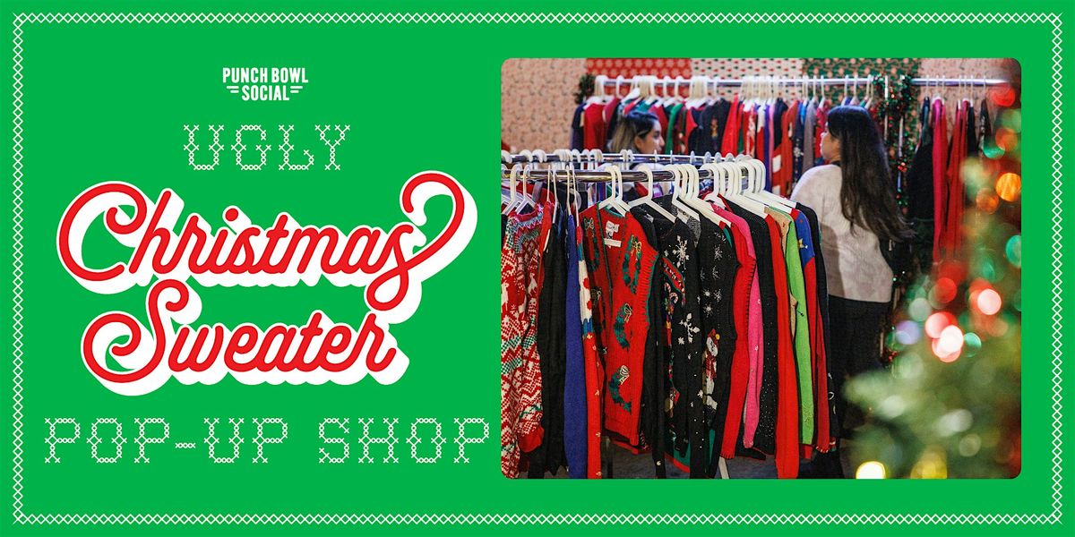 Austin, TX Domain - Ugly Sweater Christmas Pop Up @ Punch Bowl Social | Event in Austin | AllEvents