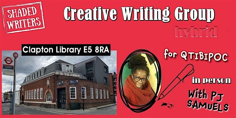 Shaded Writers x Hackney Libraries In Person Writing Group for QTIBiPoC | Event in London | AllEvents