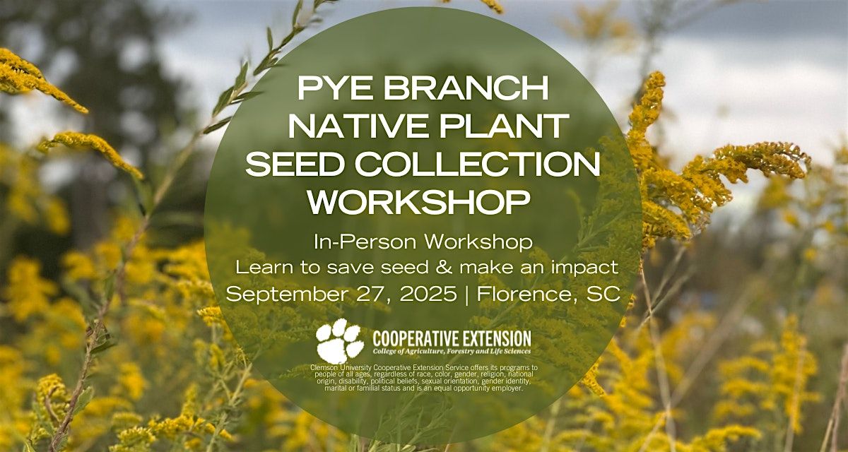 Native Plant Seed Collection at Pye Branch Stormwater Demonstration Park, 27 September | Event in Florence