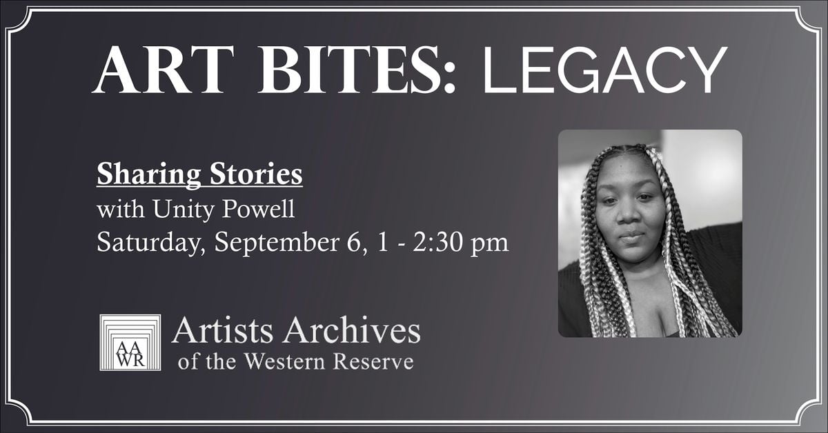 Art Bites – Professional Practices, Legacy: Sharing Stories, 6 September | Event in Cleveland | AllEvents