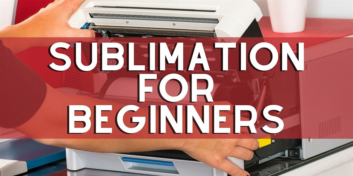 Sublimation for Beginners, 1 October | Event in South Salt Lake | AllEvents