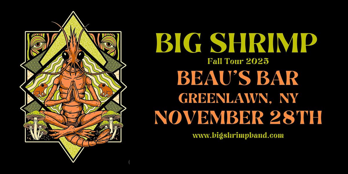 Big Shrimp at Beau's Bar -- Fall Tour 2025, 28 November | Event in Greenlawn | AllEvents