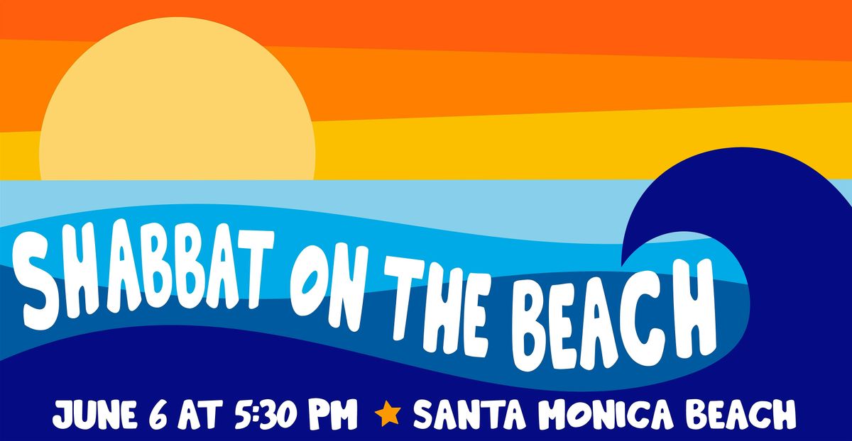Shabbat on the Beach, 6 June | Event in Santa Monica | AllEvents