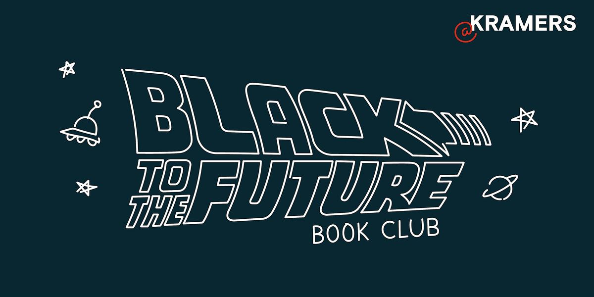 Black to the Future Book Club: Grievers, 20 August | Event in Washington | AllEvents