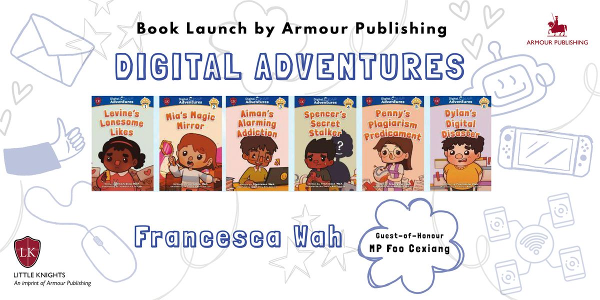 Book Launch (Armour Publishing): Digital Adventures by Francesca Wah, 12 September | Event in Singapore | AllEvents