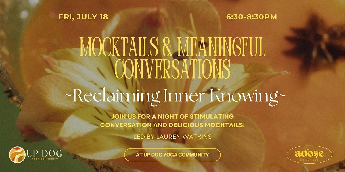 Mocktails & Meaningful Conversations: Reclaiming Inner Knowing, 18 July | Event in Washington | AllEvents