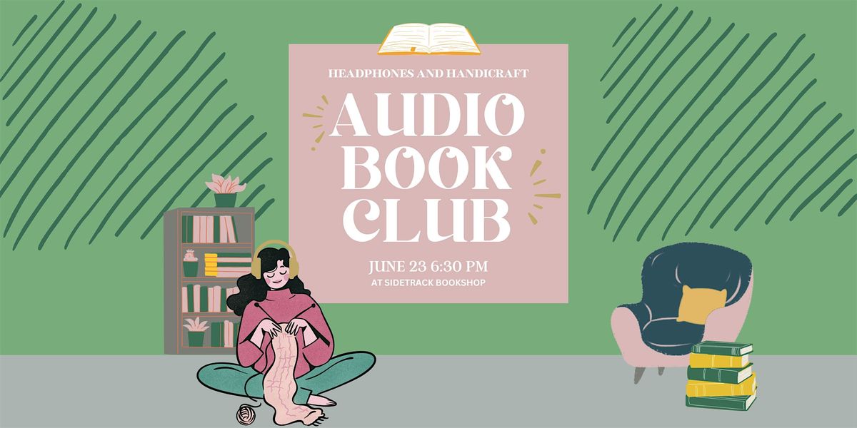 Sidetrack's Headphones & Handicraft Book Club - June 2025, 23 June | Event in Royal Oak | AllEvents