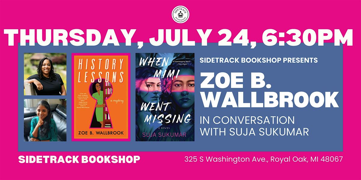 An Evening with Zoe B. Wallbrook and Suja Sukumar, 24 July | Event in Royal Oak | AllEvents